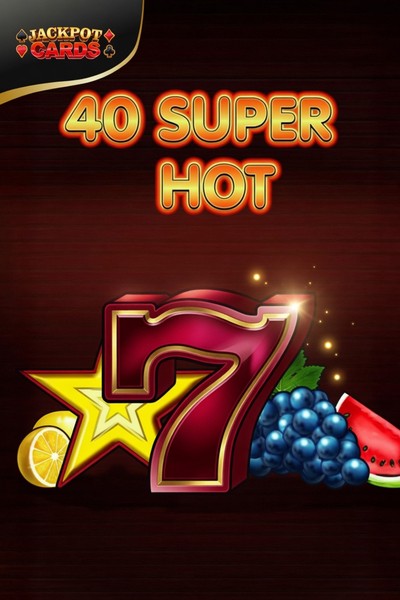 40 Super Hot Slot bei Cleobetra Casino